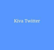 KivaTwitter