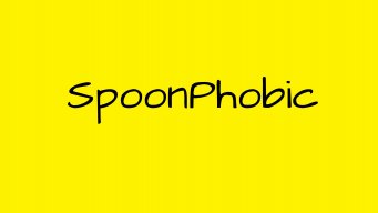 SpoonPhobic