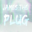 JamesThePlug